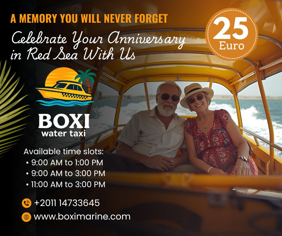Celebrate Your Anniversary with Boxi Marine Public water Taxi in Hurghada