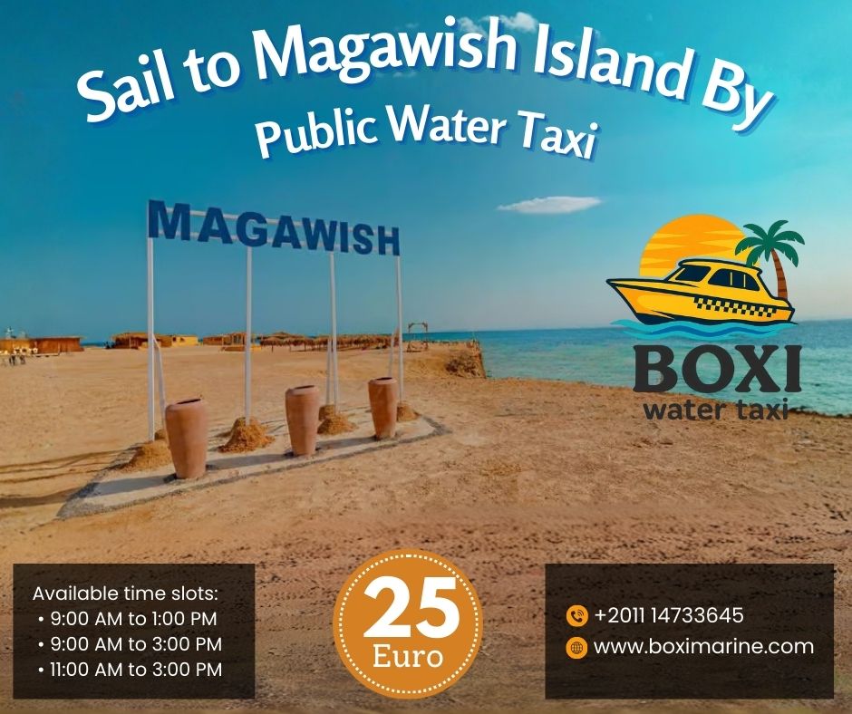 Sail to Magawish Island with Boxi Marine Water Taxi in Hurghada