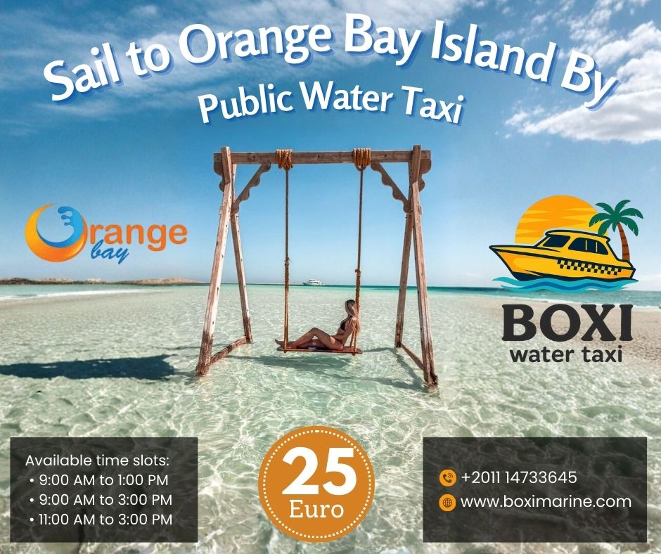 Sail to Orange Bay Island with Boxi Marine Water Taxi in Hurghada